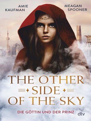cover image of The Other Side of the Sky – Die Göttin und der Prinz